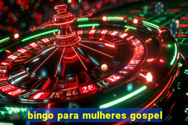 bingo para mulheres gospel